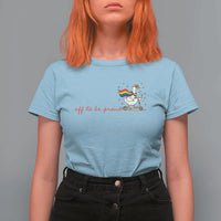 Silly Goose LGBTQ Pride T Shirt For Women Off To Be Proud