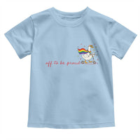 Silly Goose LGBTQ Pride Toddler T Shirt Off To Be Proud