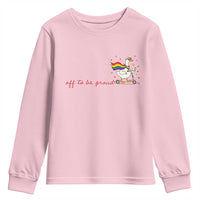Silly Goose LGBTQ Pride Youth Sweatshirt Off To Be Proud