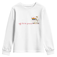 Silly Goose LGBTQ Pride Youth Sweatshirt Off To Be Proud