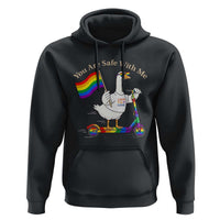 You Are Safe With Me Hoodie LGBTQ Pride Goose Rainbow