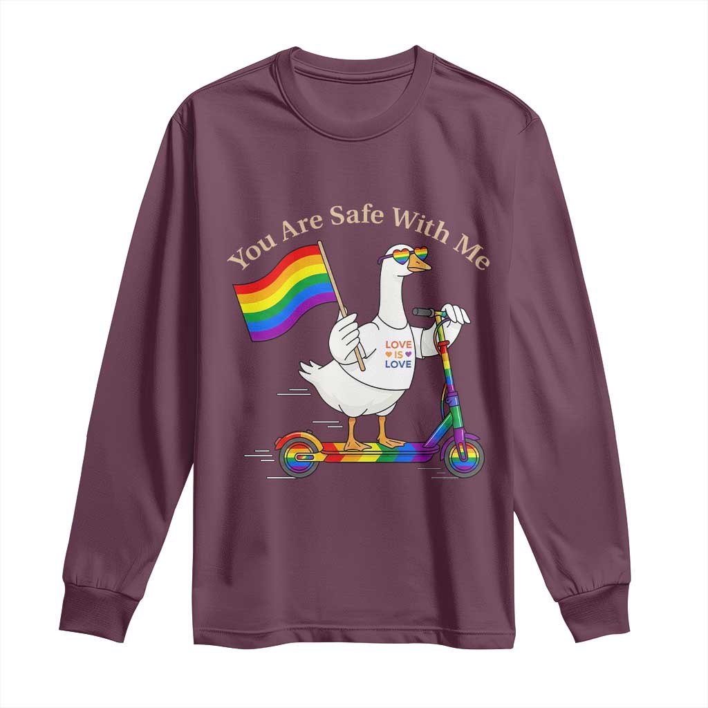 You Are Safe With Me Long Sleeve Shirt LGBTQ Pride Goose Rainbow
