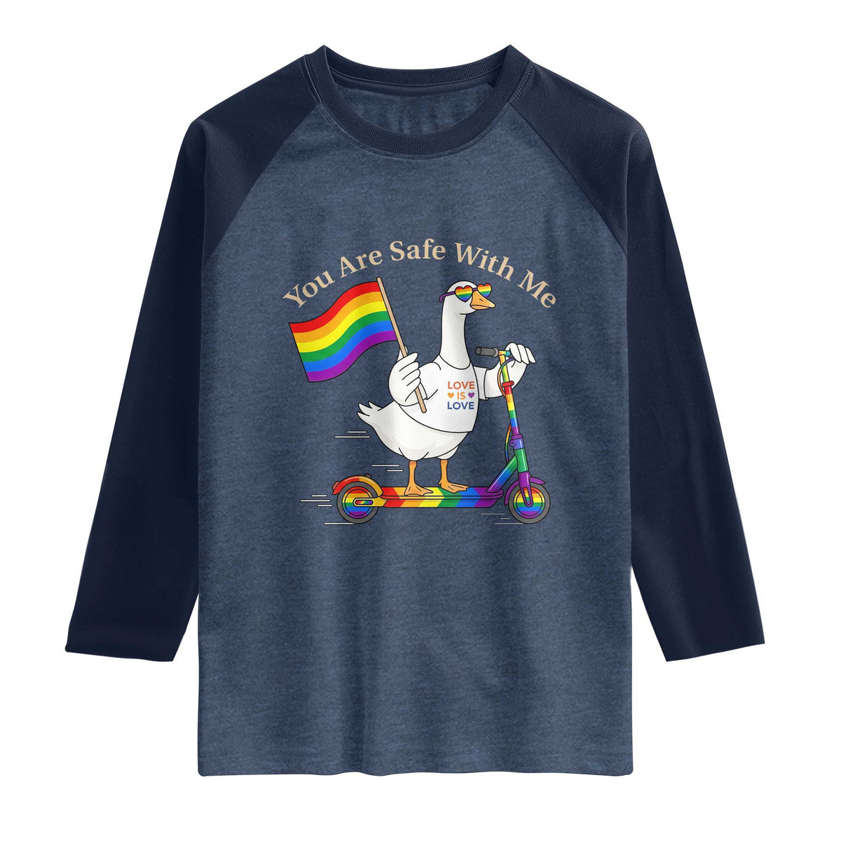 You Are Safe With Me Raglan Shirt LGBTQ Pride Goose Rainbow