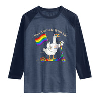 You Are Safe With Me Raglan Shirt LGBTQ Pride Goose Rainbow