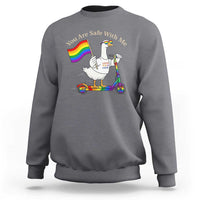 You Are Safe With Me Sweatshirt LGBTQ Pride Goose Rainbow