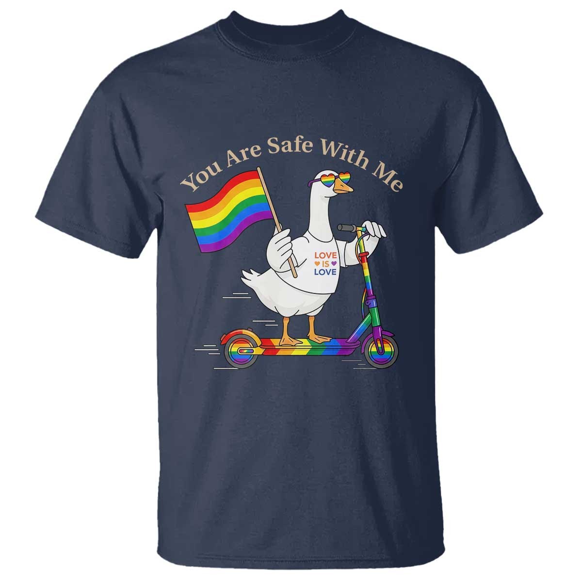 You Are Safe With Me T Shirt LGBTQ Pride Goose Rainbow