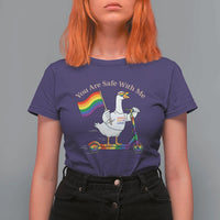 You Are Safe With Me T Shirt For Women LGBTQ Pride Goose Rainbow