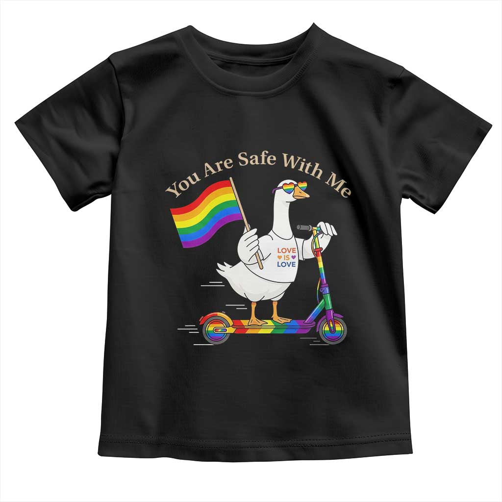 You Are Safe With Me Toddler T Shirt LGBTQ Pride Goose Rainbow