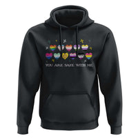 You Are Safe With Me Hoodie LGBTQ Support Rainbow Flags Ally