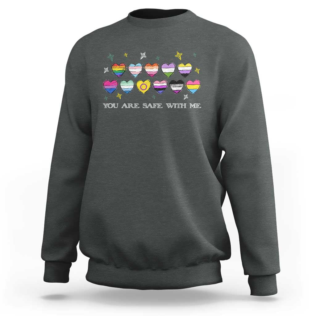 You Are Safe With Me Sweatshirt LGBTQ Support Rainbow Flags Ally