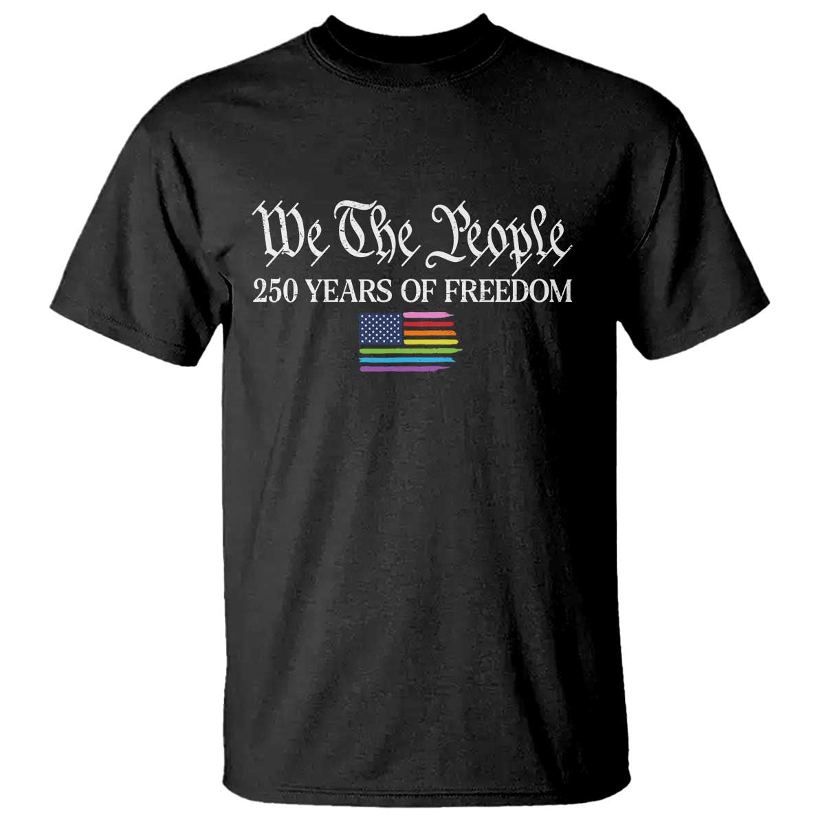 We The People Means Everyone T Shirt LGBTQ Gay Pride Rainbow Flags