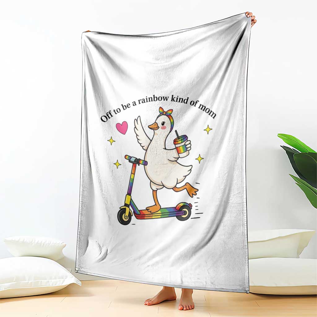 Off To Be Rainbow Kind Of Mom Throw Blanket LGBTQ Goose Mom Rainbow