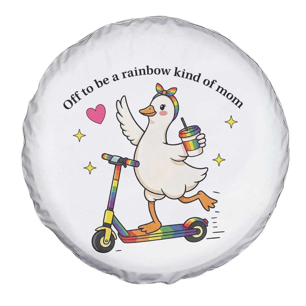 Off To Be Rainbow Kind Of Mom Spare Tire Cover LGBTQ Goose Mom Rainbow
