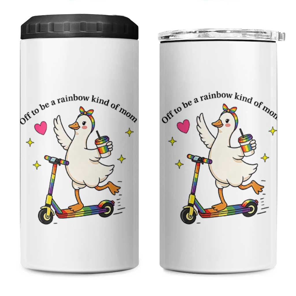 Off To Be Rainbow Kind Of Mom 4 in 1 Can Cooler Tumbler LGBTQ Goose Mom Rainbow