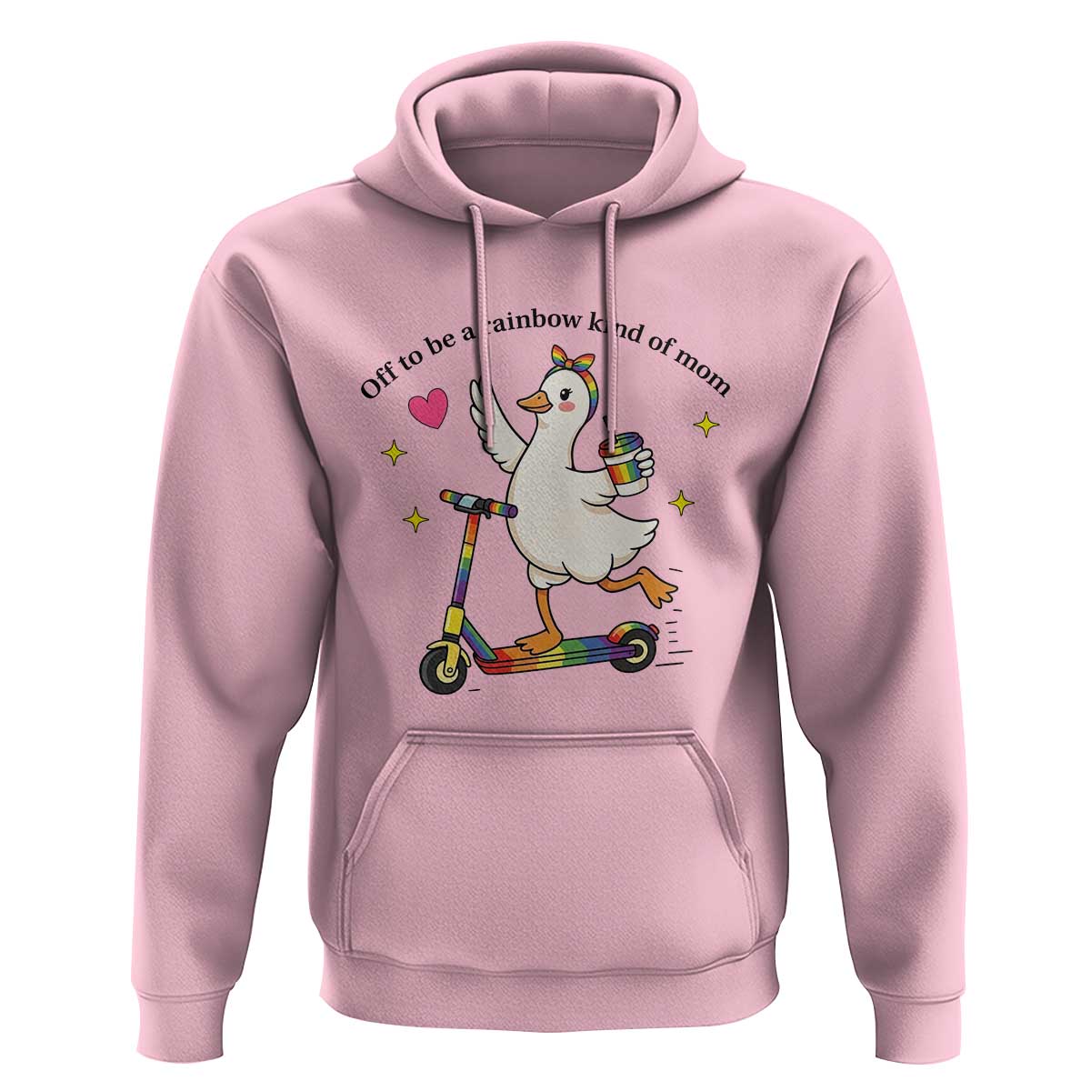 Off To Be Rainbow Kind Of Mom Hoodie LGBTQ Goose Mom Rainbow
