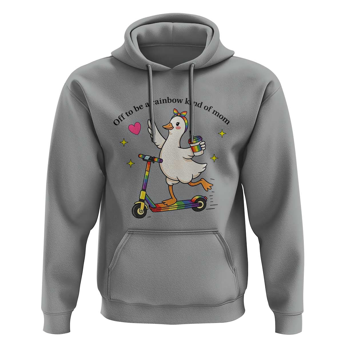 Off To Be Rainbow Kind Of Mom Hoodie LGBTQ Goose Mom Rainbow
