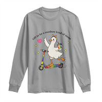 Off To Be Rainbow Kind Of Mom Long Sleeve Shirt LGBTQ Goose Mom Rainbow
