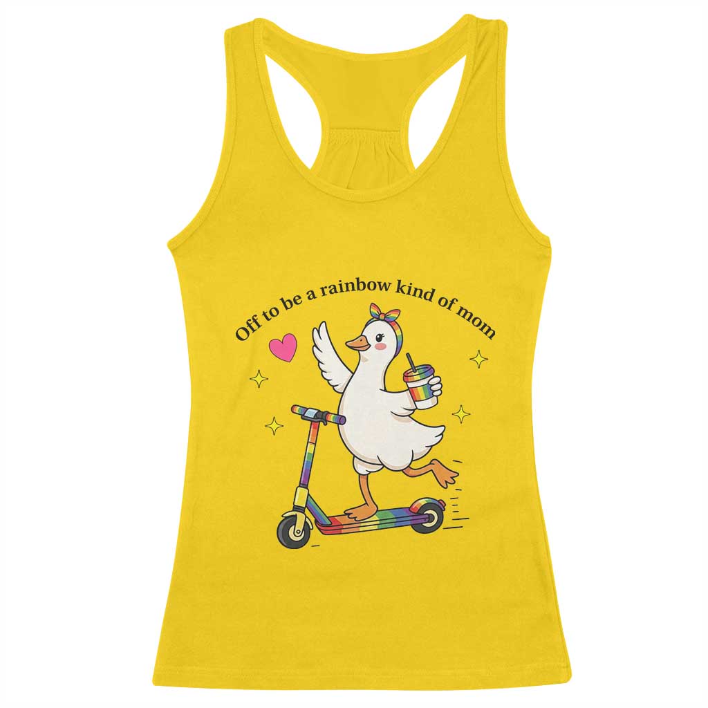 Off To Be Rainbow Kind Of Mom Racerback Tank Top LGBTQ Goose Mom Rainbow
