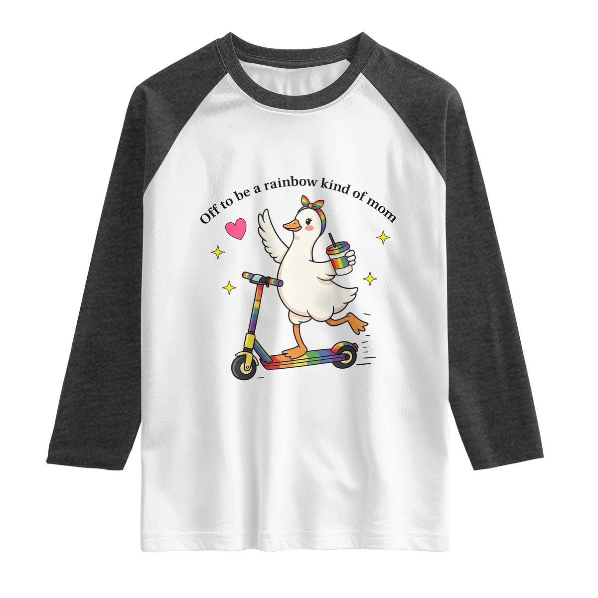 Off To Be Rainbow Kind Of Mom Raglan Shirt LGBTQ Goose Mom Rainbow