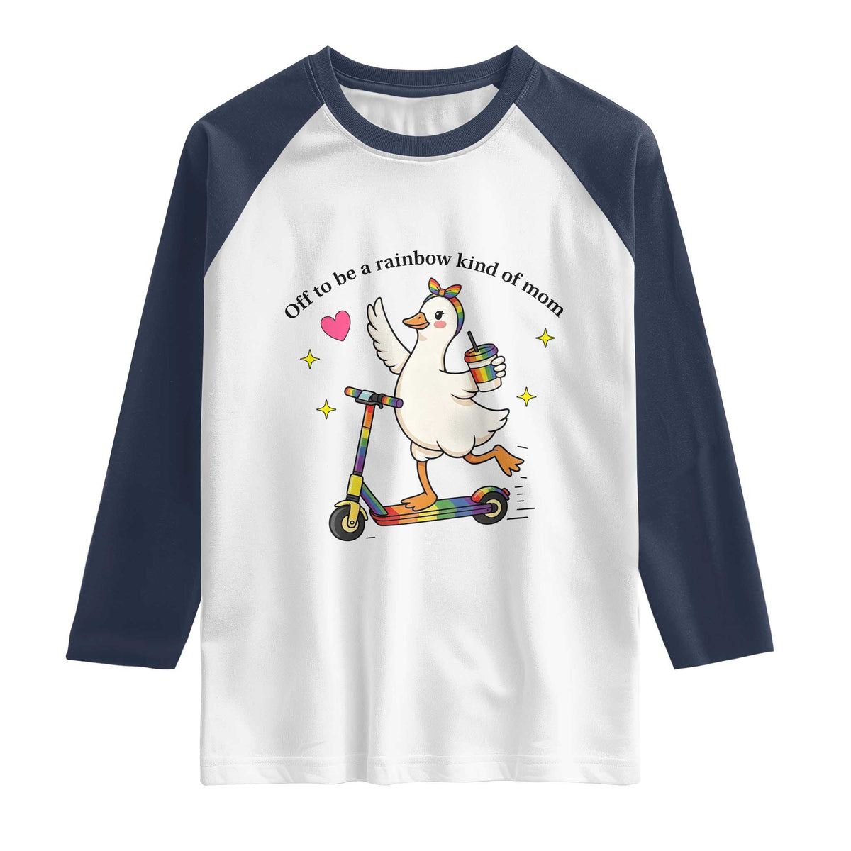 Off To Be Rainbow Kind Of Mom Raglan Shirt LGBTQ Goose Mom Rainbow