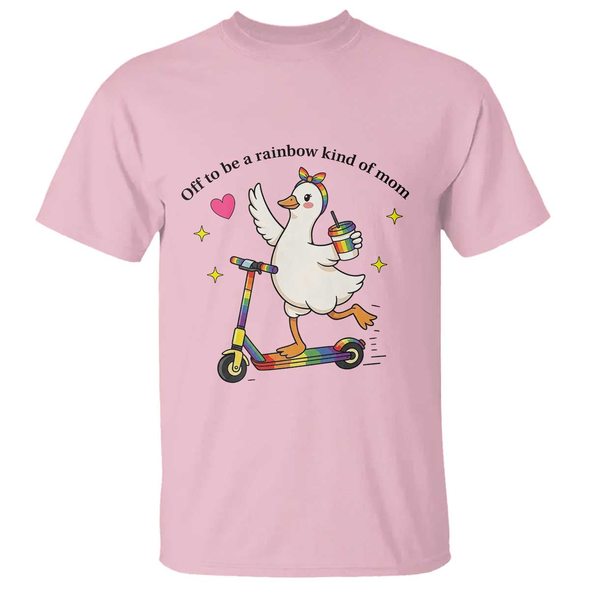 Off To Be Rainbow Kind Of Mom T Shirt LGBTQ Goose Mom Rainbow