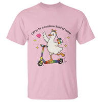 Off To Be Rainbow Kind Of Mom T Shirt LGBTQ Goose Mom Rainbow