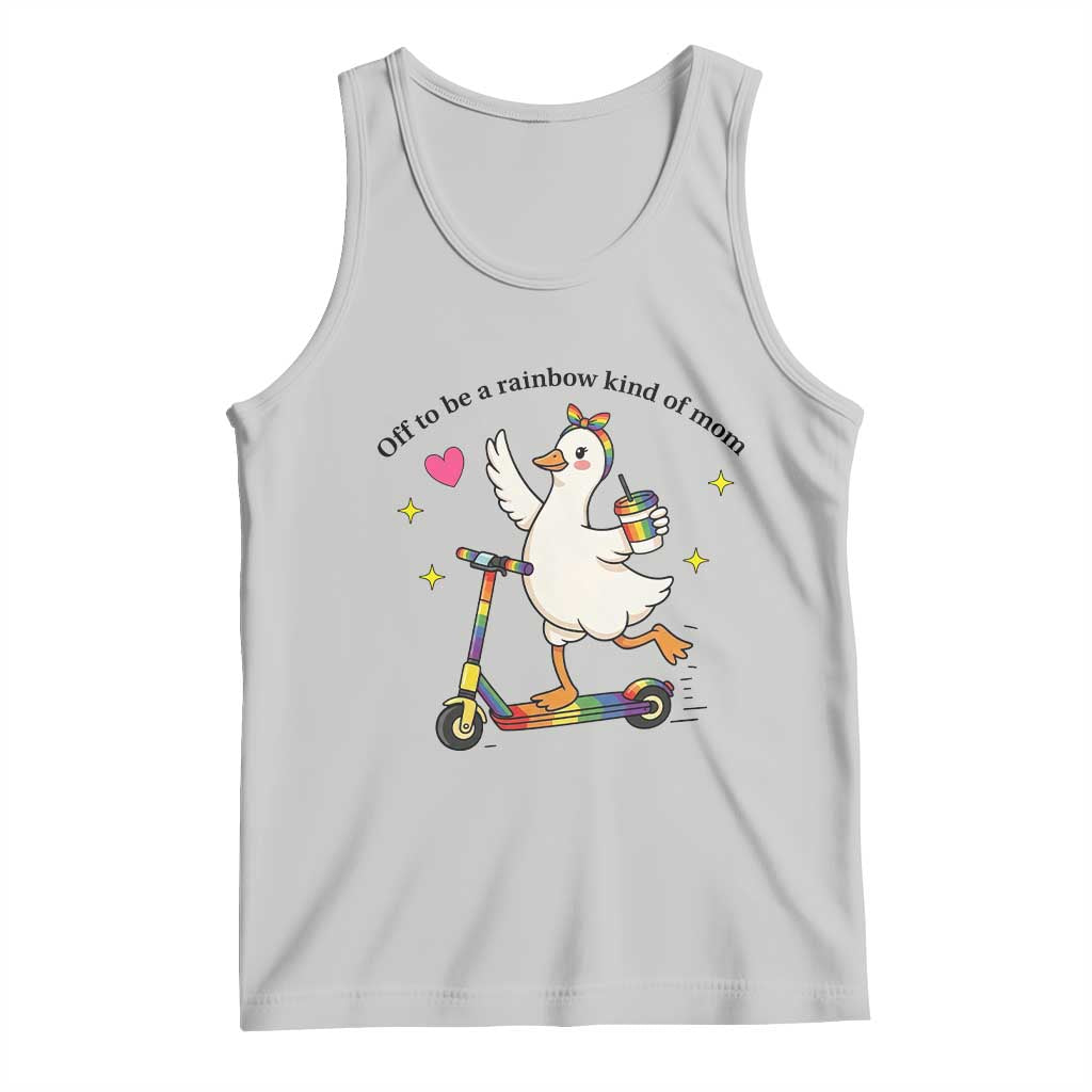 Off To Be Rainbow Kind Of Mom Tank Top LGBTQ Goose Mom Rainbow