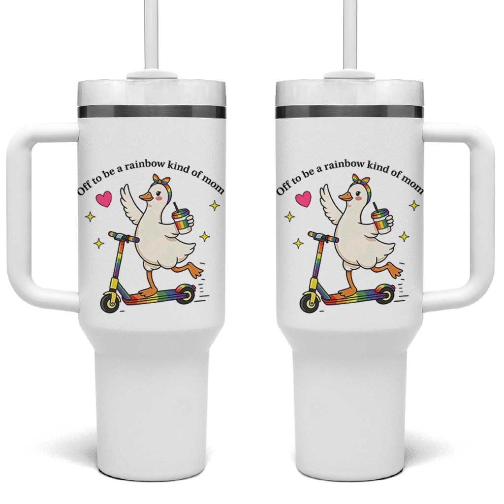 Off To Be Rainbow Kind Of Mom Tumbler With Handle LGBTQ Goose Mom Rainbow