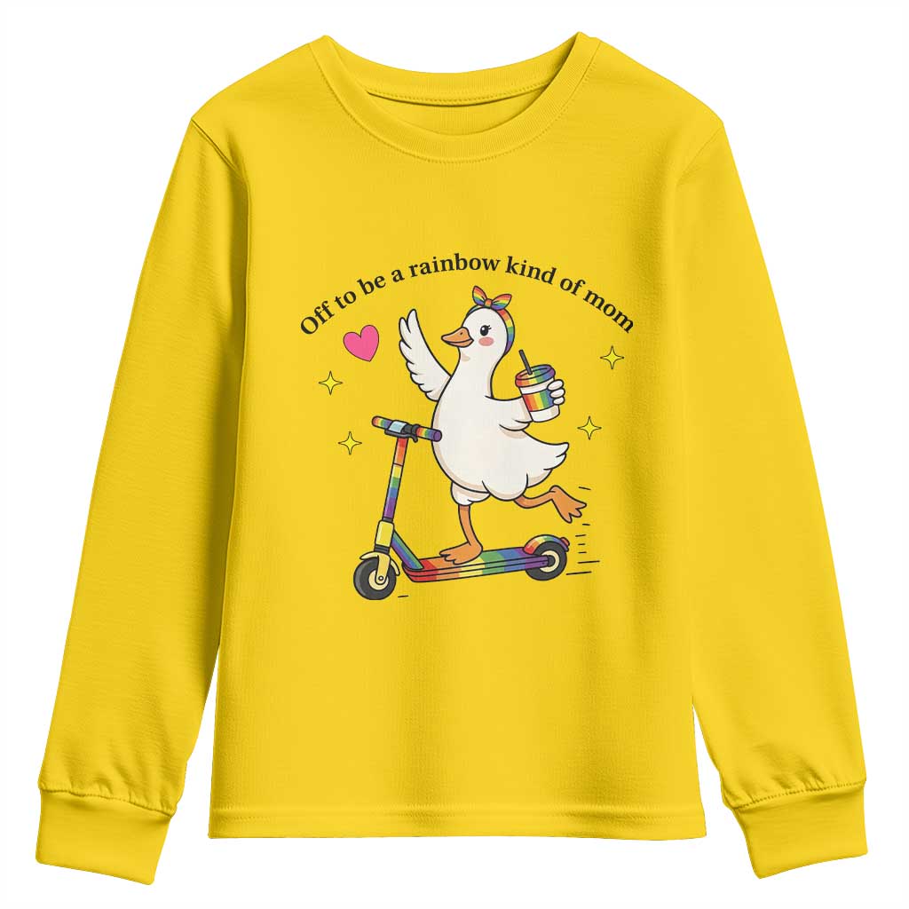 Off To Be Rainbow Kind Of Mom Youth Sweatshirt LGBTQ Goose Mom Rainbow