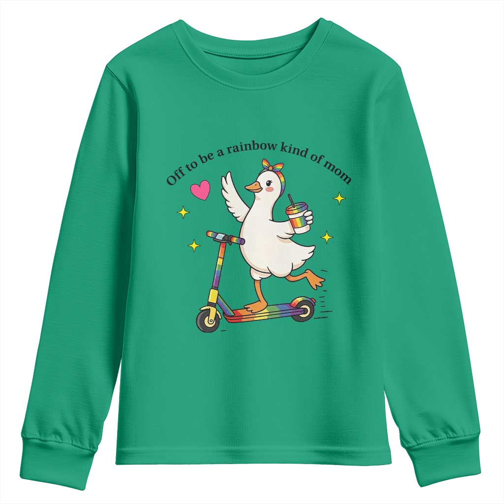 Off To Be Rainbow Kind Of Mom Youth Sweatshirt LGBTQ Goose Mom Rainbow