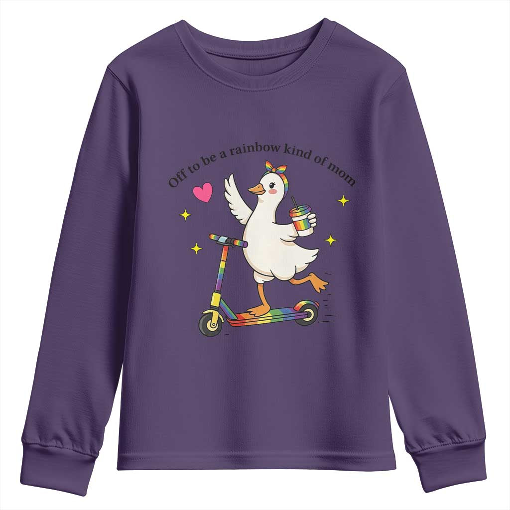 Off To Be Rainbow Kind Of Mom Youth Sweatshirt LGBTQ Goose Mom Rainbow