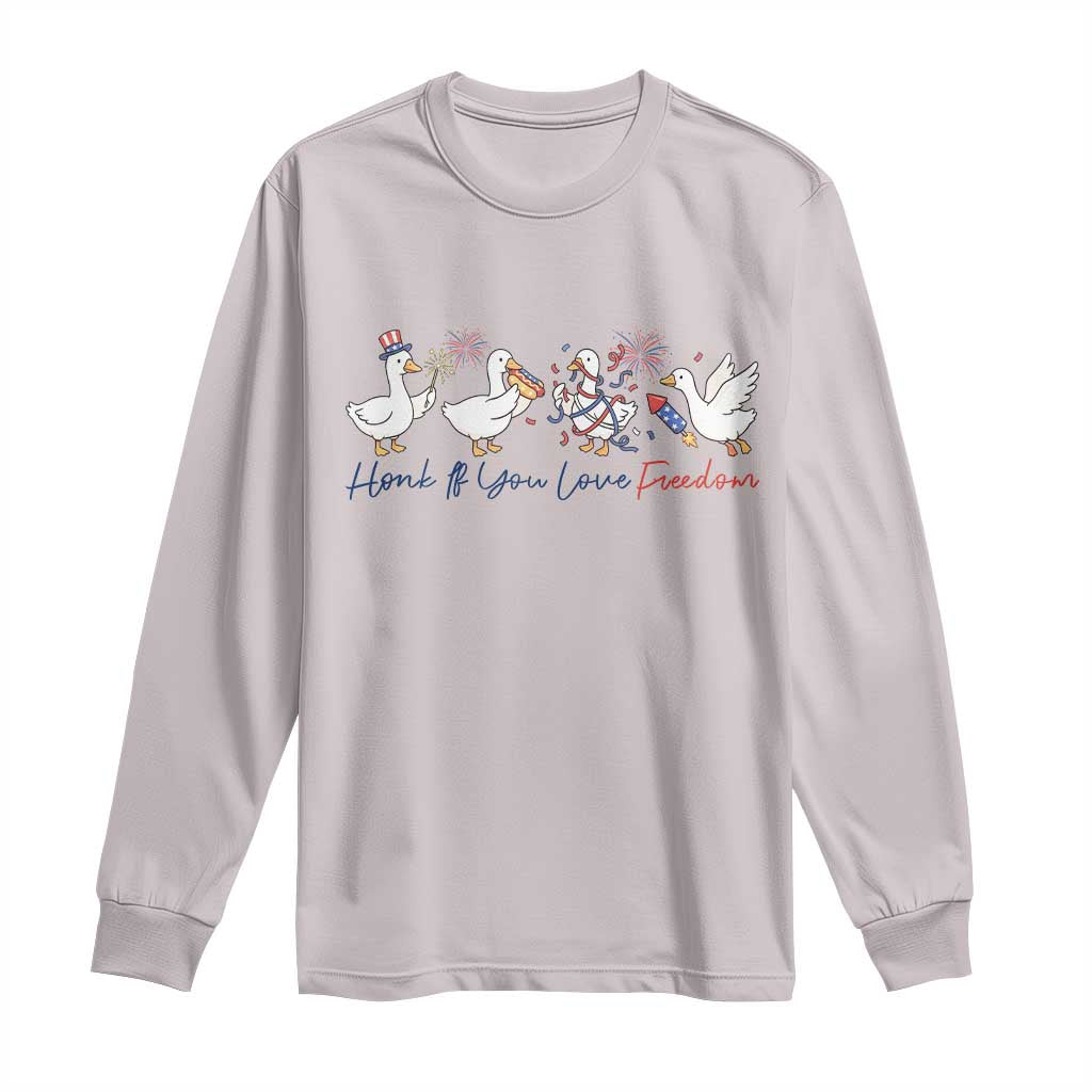 Silly Goose 4th of July Long Sleeve Shirt Honk If You Love Freedom