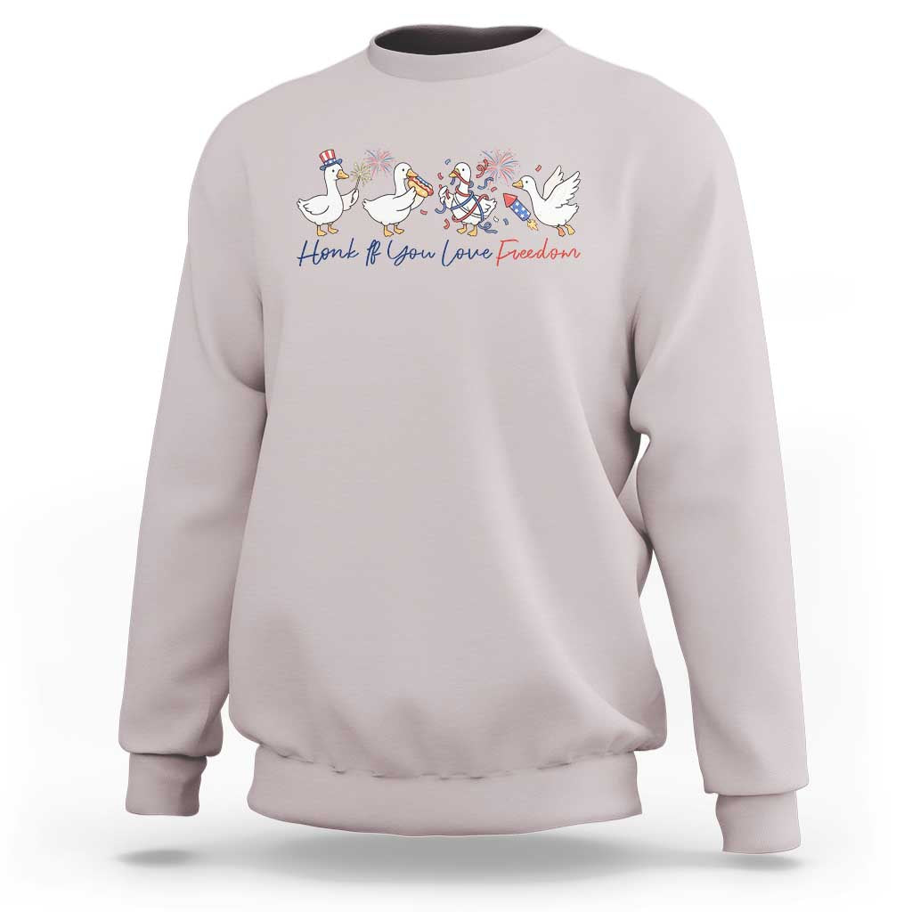 Silly Goose 4th of July Sweatshirt Honk If You Love Freedom