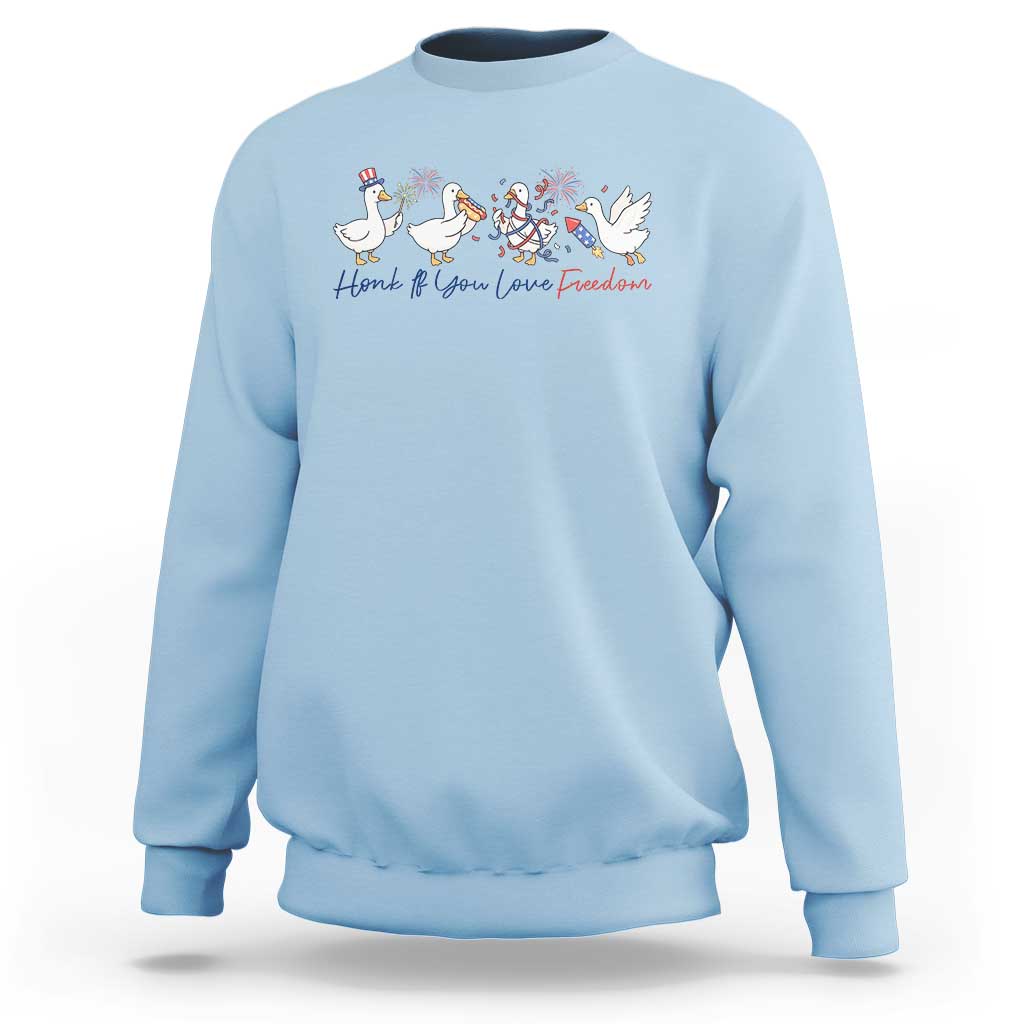 Silly Goose 4th of July Sweatshirt Honk If You Love Freedom