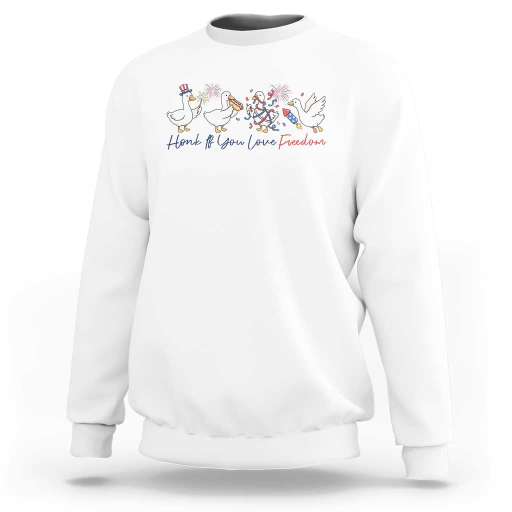 Silly Goose 4th of July Sweatshirt Honk If You Love Freedom