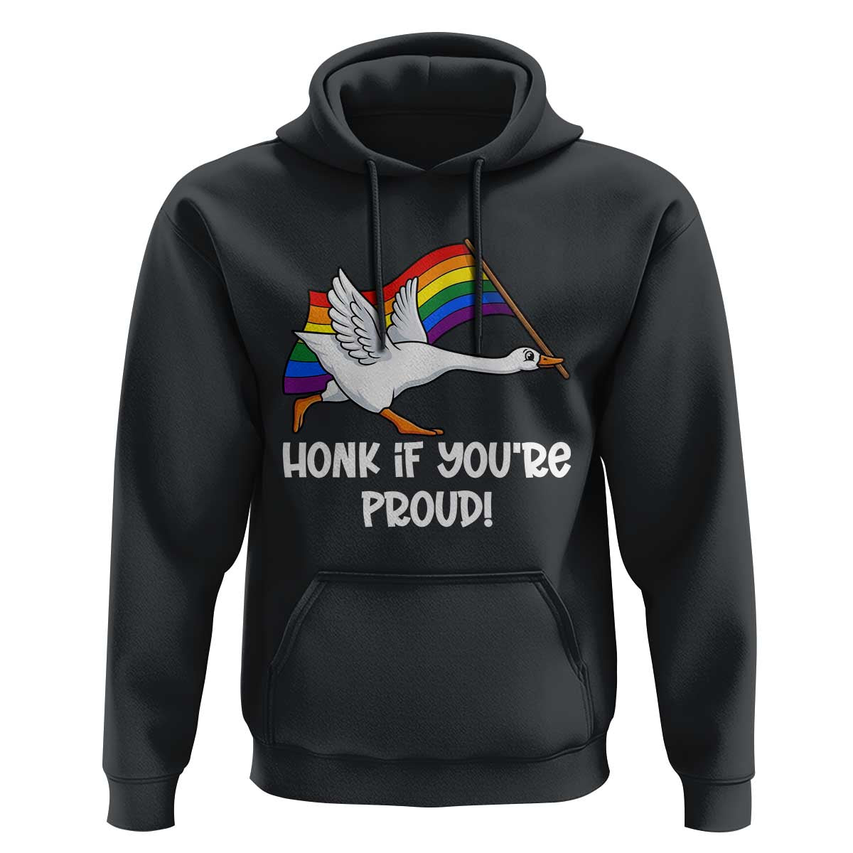 Silly Goose LGBTQ Rainbow Hoodie Honk If You're Proud