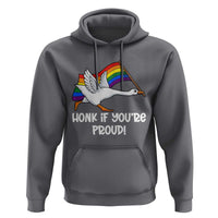 Silly Goose LGBTQ Rainbow Hoodie Honk If You're Proud