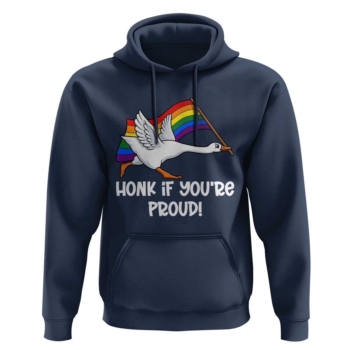 Silly Goose LGBTQ Rainbow Hoodie Honk If You're Proud