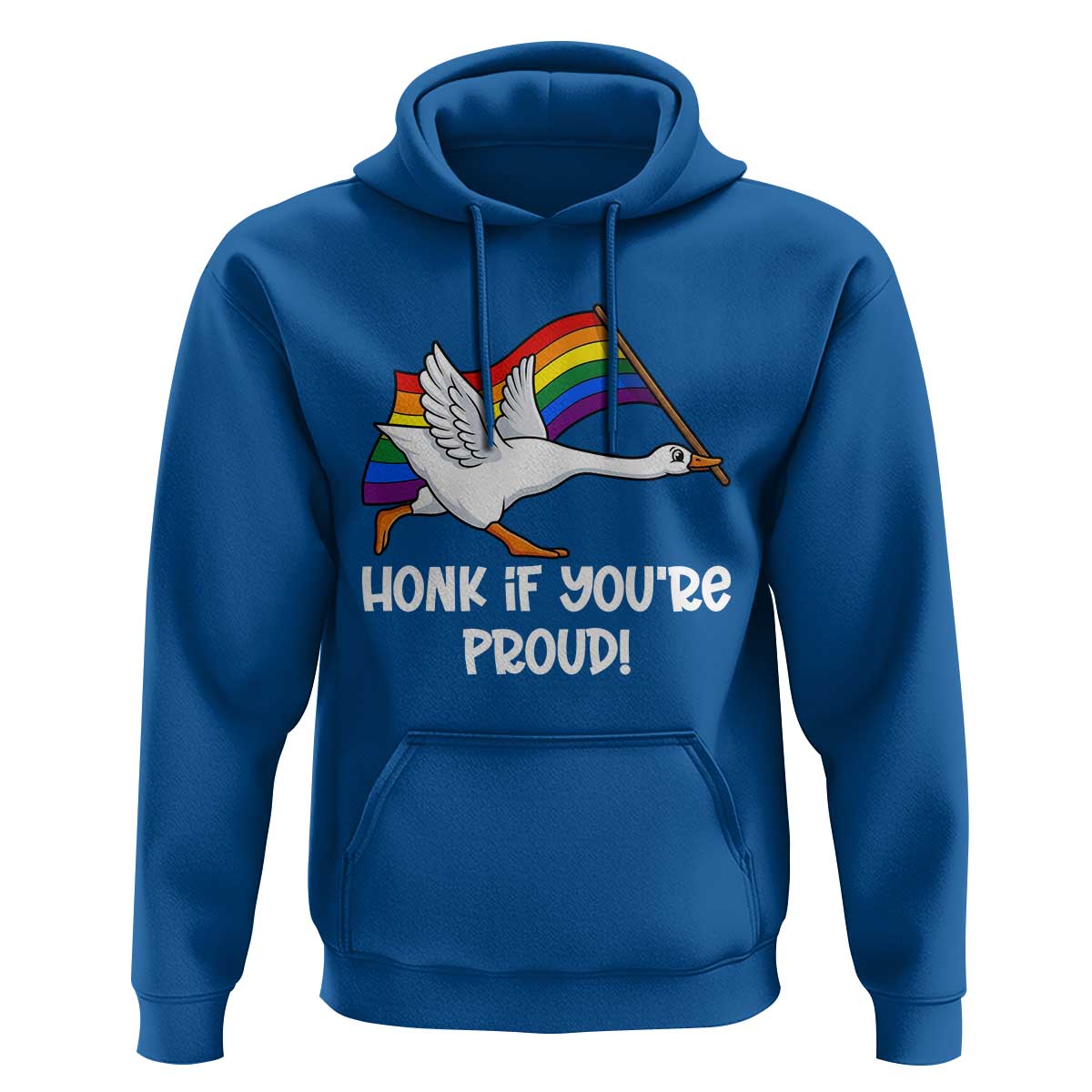 Silly Goose LGBTQ Rainbow Hoodie Honk If You're Proud