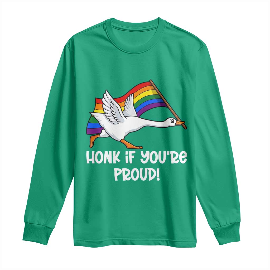 Silly Goose LGBTQ Rainbow Long Sleeve Shirt Honk If You're Proud