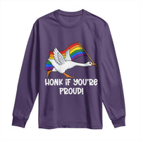 Silly Goose LGBTQ Rainbow Long Sleeve Shirt Honk If You're Proud
