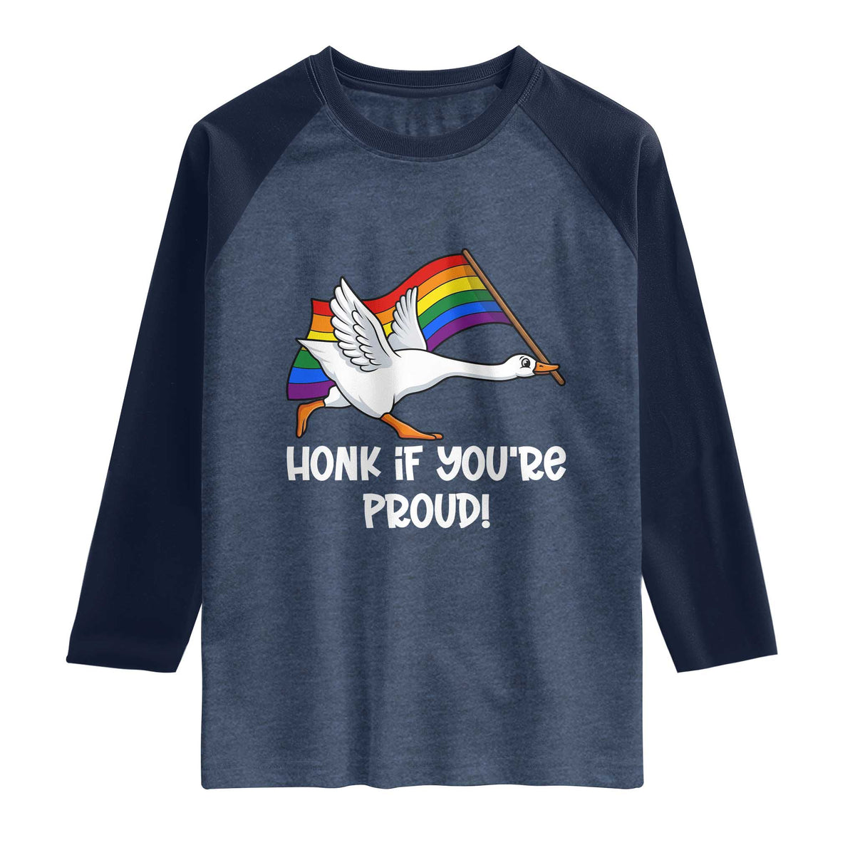 Silly Goose LGBTQ Rainbow Raglan Shirt Honk If You're Proud