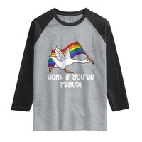 Silly Goose LGBTQ Rainbow Raglan Shirt Honk If You're Proud