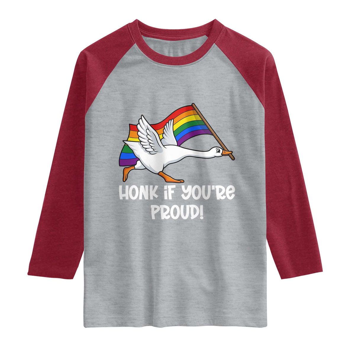 Silly Goose LGBTQ Rainbow Raglan Shirt Honk If You're Proud