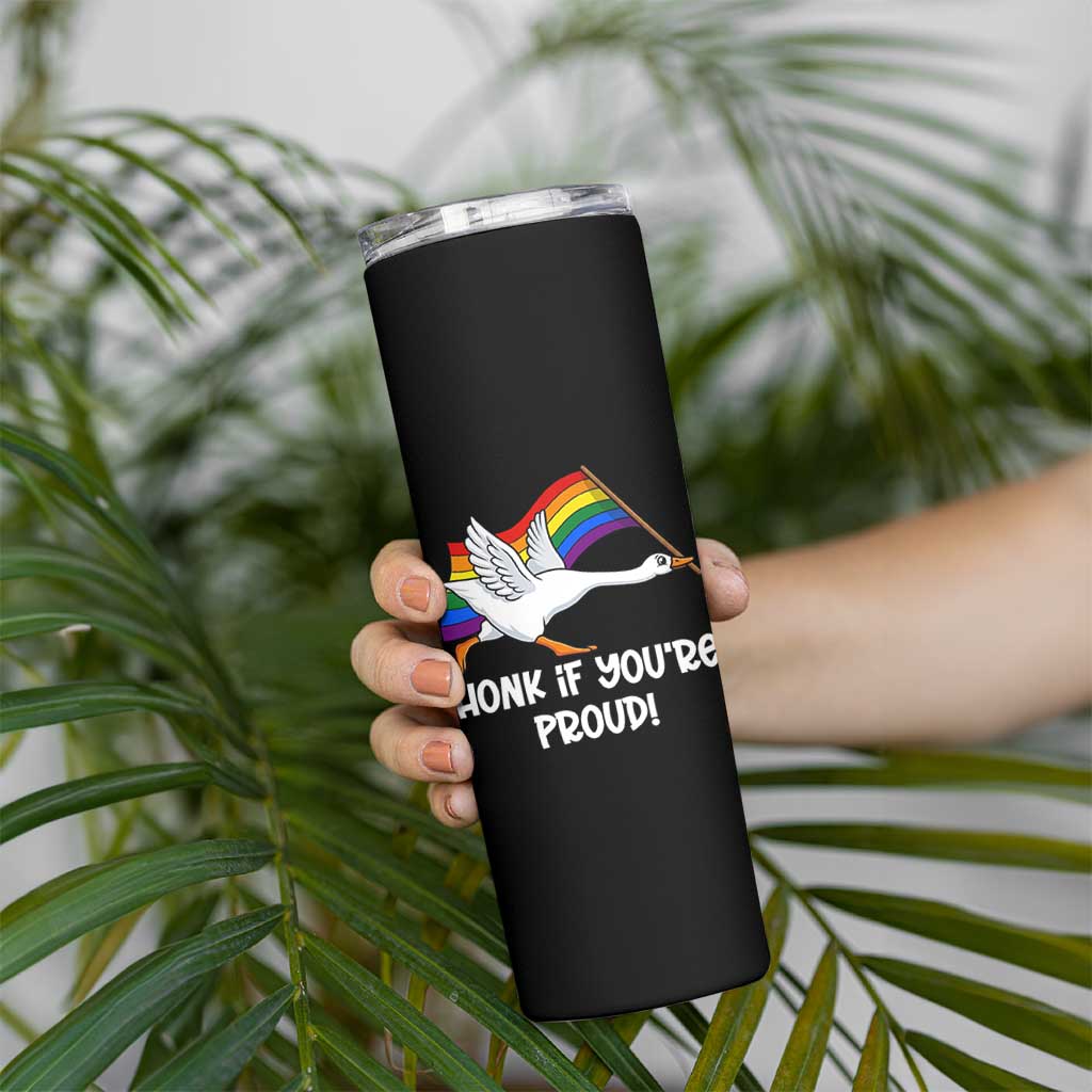 Silly Goose LGBTQ Rainbow Skinny Tumbler Honk If You're Proud