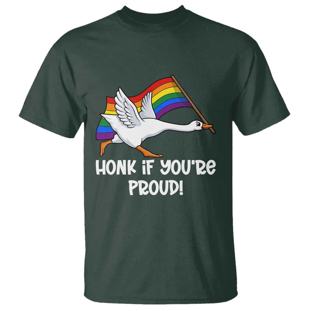 Silly Goose LGBTQ Rainbow T Shirt Honk If You're Proud