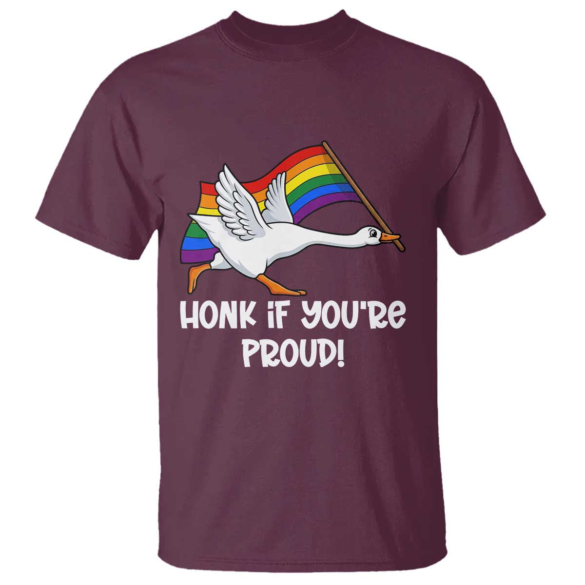 Silly Goose LGBTQ Rainbow T Shirt Honk If You're Proud