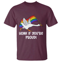 Silly Goose LGBTQ Rainbow T Shirt Honk If You're Proud