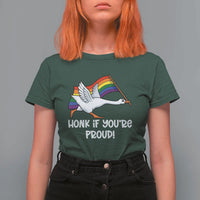 Silly Goose LGBTQ Rainbow T Shirt For Women Honk If You're Proud