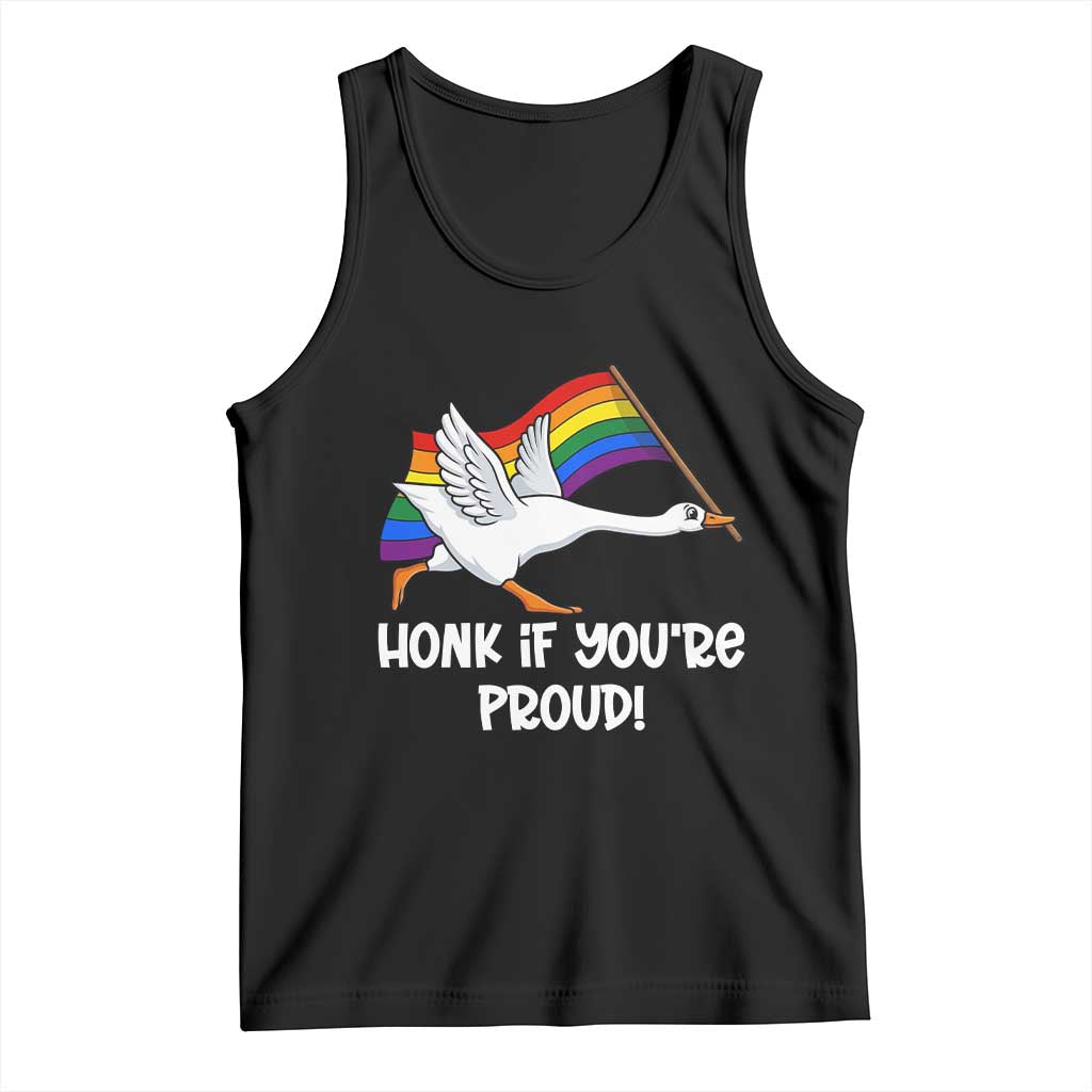 Silly Goose LGBTQ Rainbow Tank Top Honk If You're Proud